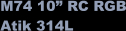 M74 10 RC RGB Atik 314L