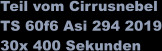 Teil vom Cirrusnebel TS 60f6 Asi 294 2019 30x 400 Sekunden