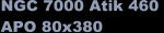 NGC 7000 Atik 460  APO 80x380