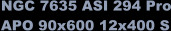 NGC 7635 ASI 294 Pro APO 90x600 12x400 S