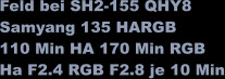 Feld bei SH2-155 QHY8 Samyang 135 HARGB 110 Min HA 170 Min RGB Ha F2.4 RGB F2.8 je 10 Min