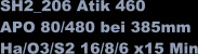SH2_206 Atik 460  APO 80/480 bei 385mm Ha/O3/S2 16/8/6 x15 Min
